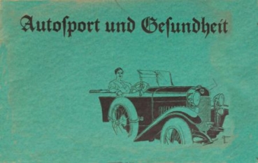 NSU Automobile "Autosport und Gesundheit" 1927 (S0068)